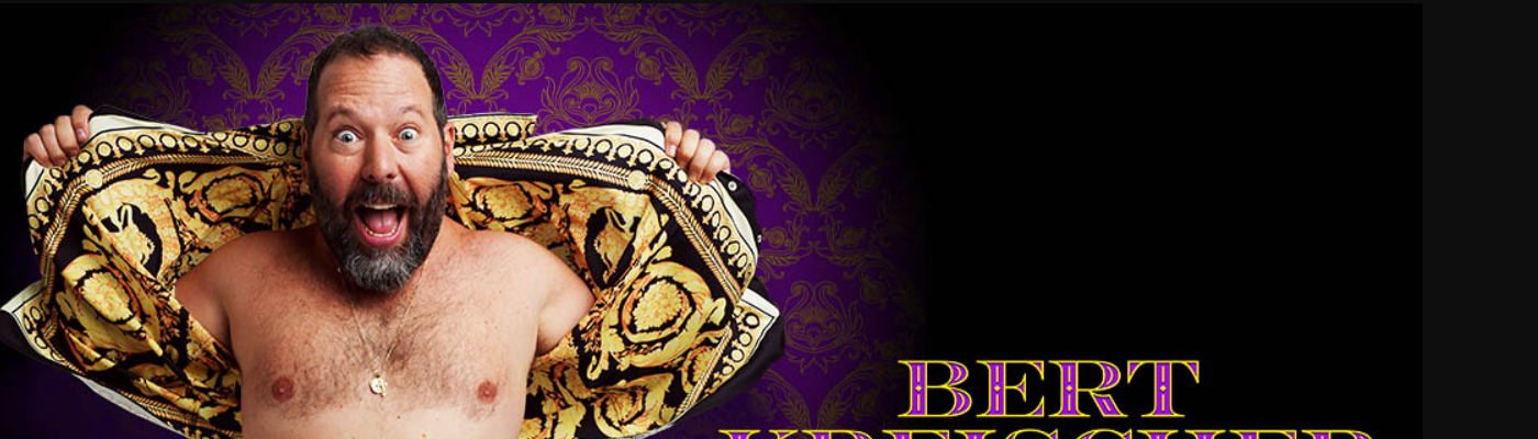 Bert Kreischer Tickets Bert Kreischer Tickets